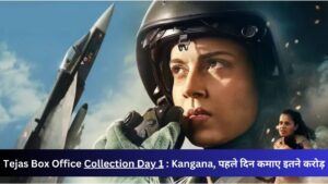 Tejas Box Office Collection Day 1 : Kangana