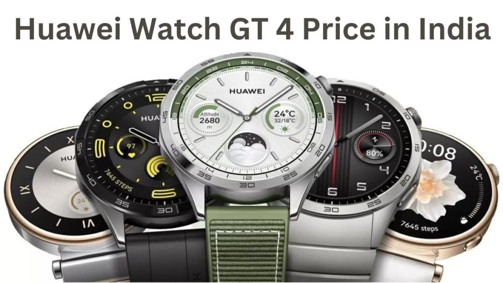 Huawei Watch GT 4 Price in India