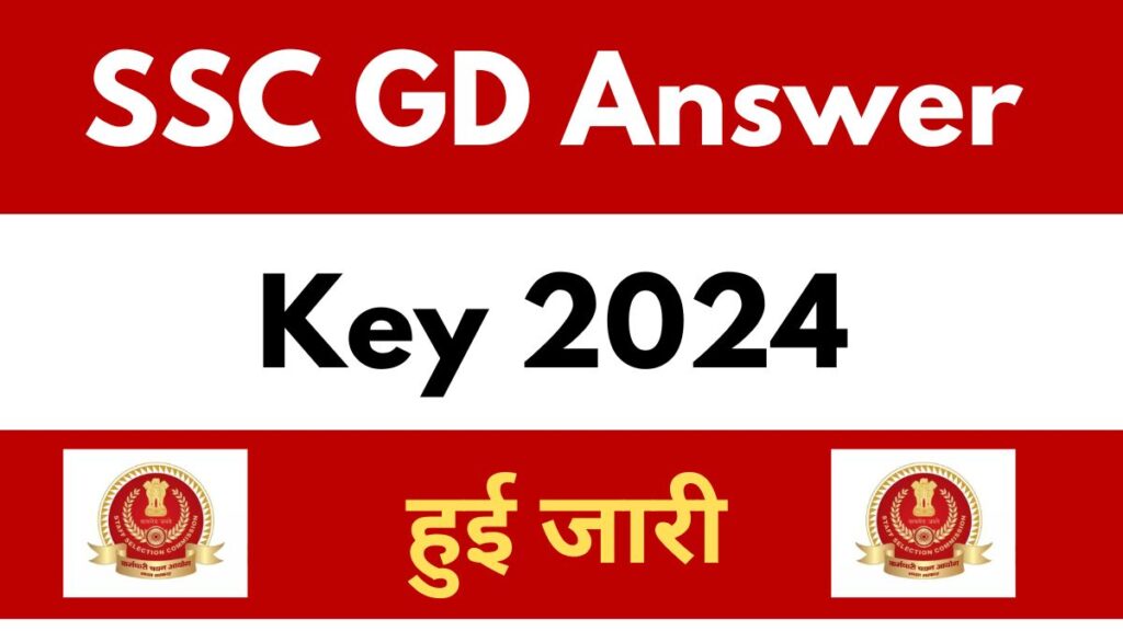 SSC GD Answer Key 2024 at ssc.nic.in