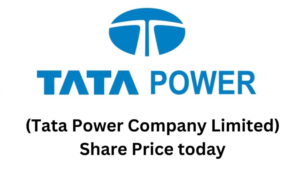 Share Price today Tata Power Company Limited