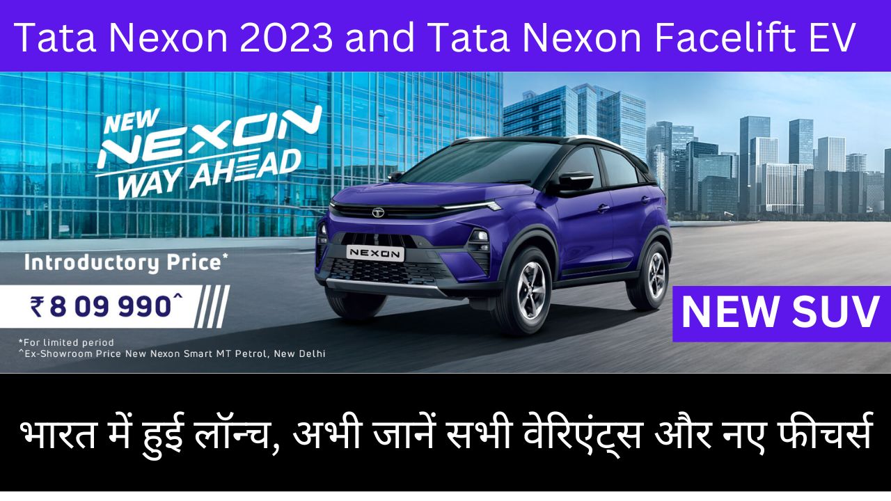 Tata Nexon 2023 and Tata Nexon Facelift EV :