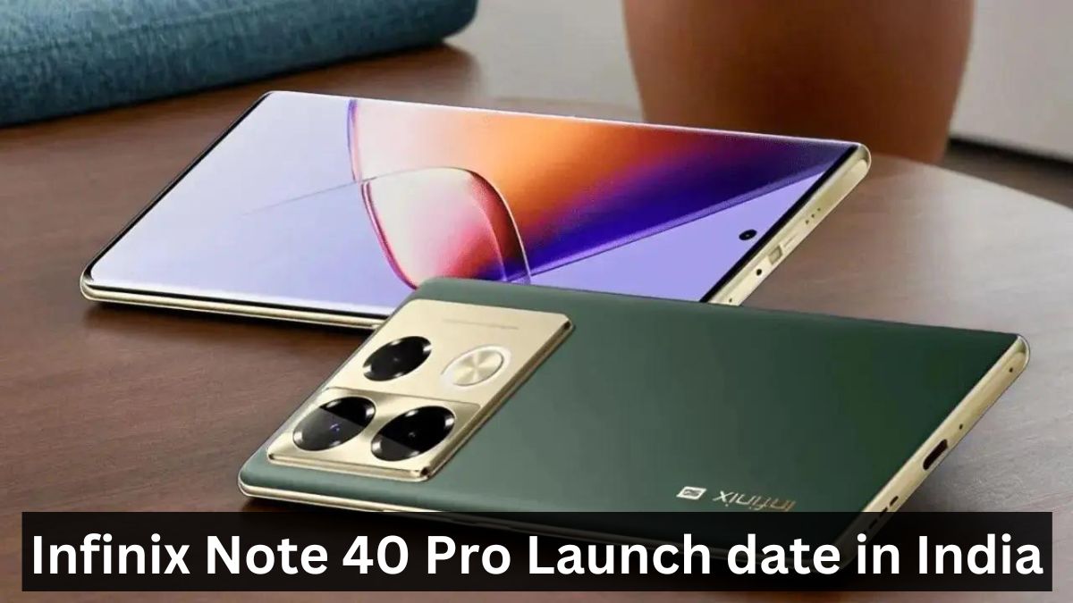 Infinix Note 40 Pro Launch date