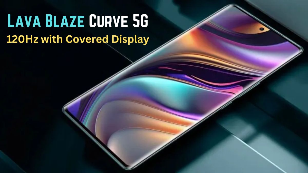 Lava Blaze Curve 5G